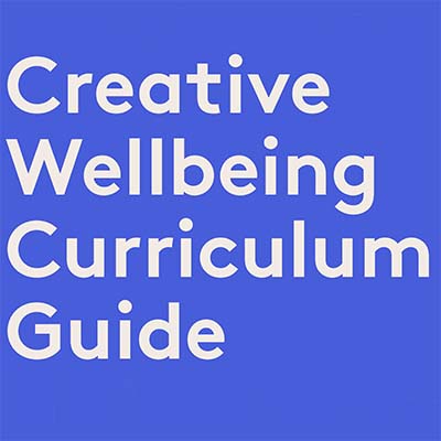 Creative Wellbeing Curriculum Guide (Color)